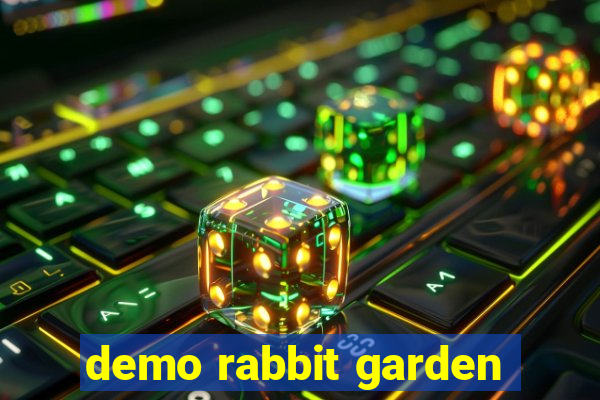 demo rabbit garden